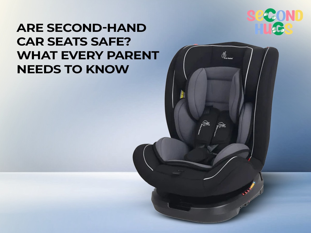 Are Second-Hand Car Seats Safe? What Every Parent Needs to Know