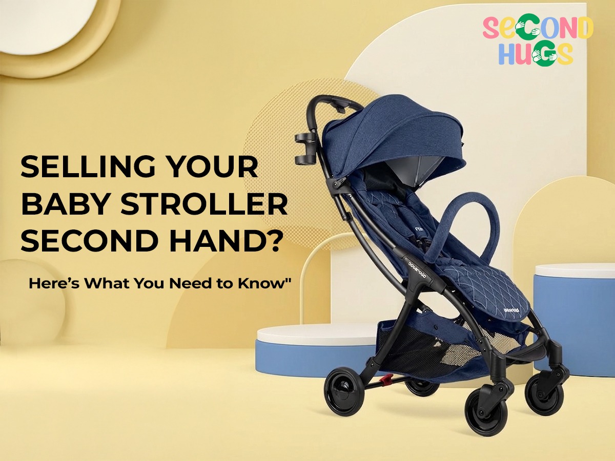 Selling Your Baby Stroller Second Hand? Here’s What You Need to Know