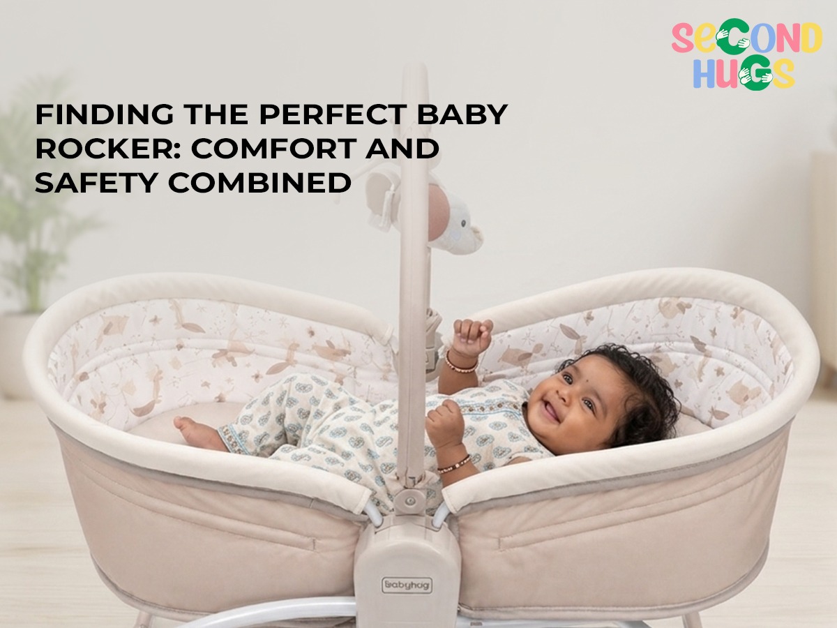 Finding the Perfect Baby Rocker- Comfort and Safety Combined