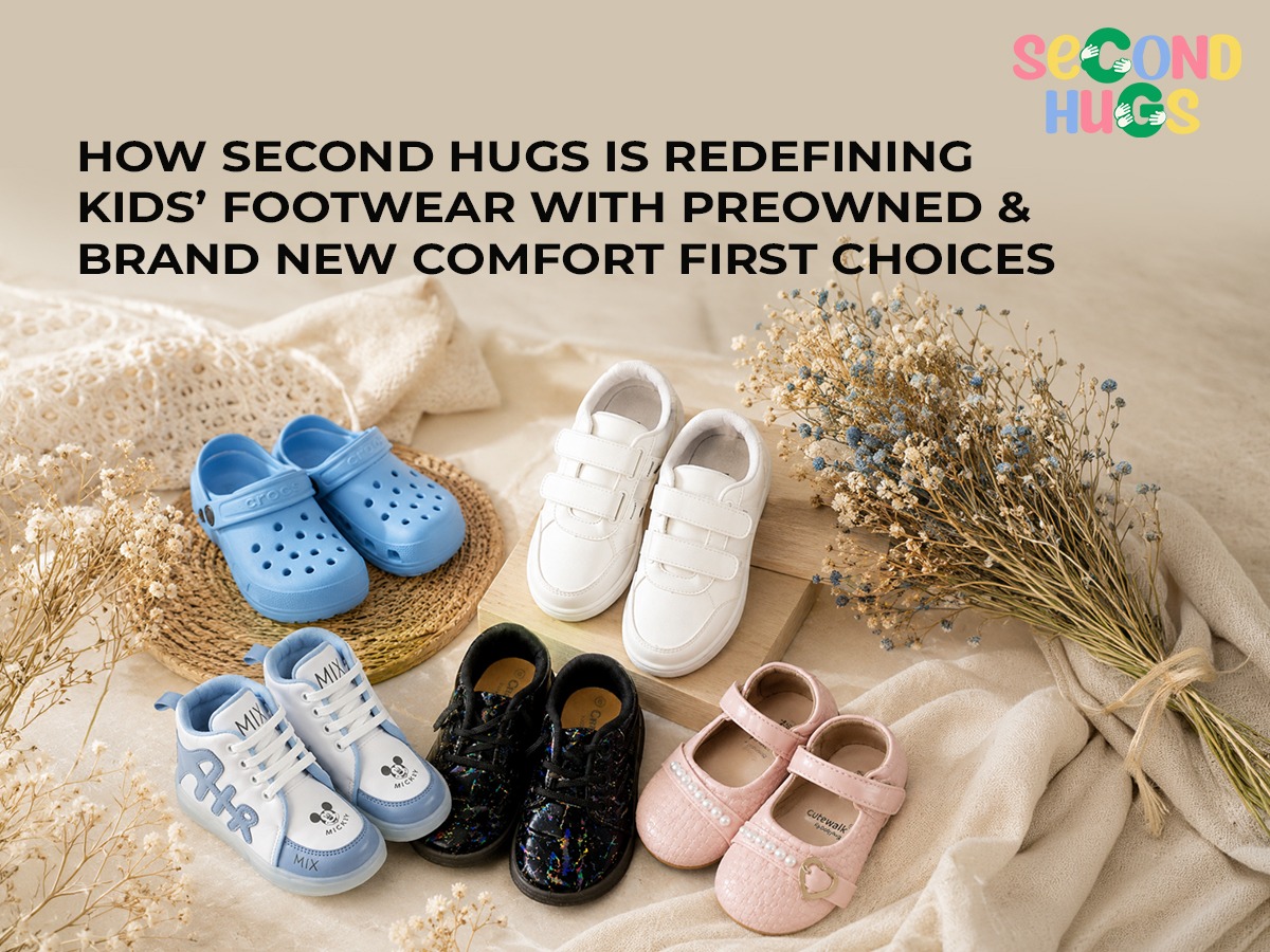 How Second Hugs is redefining kids’ footwear with preowned & brand new comfort first choices